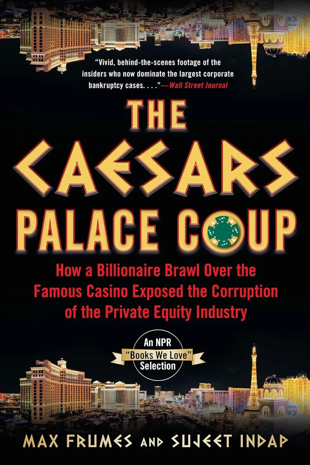 The Caesars Palace Coup: How A Billionaire Brawl Over the Famous Casino Exposed the Power and Greed of Wall Street Paperback  August 9, 2022